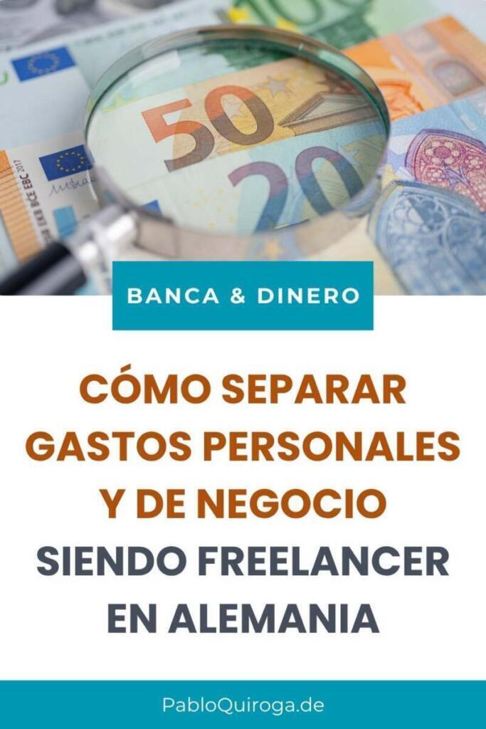 Cómo separar gastos personales y de negocio siendo freelancer en Alemania