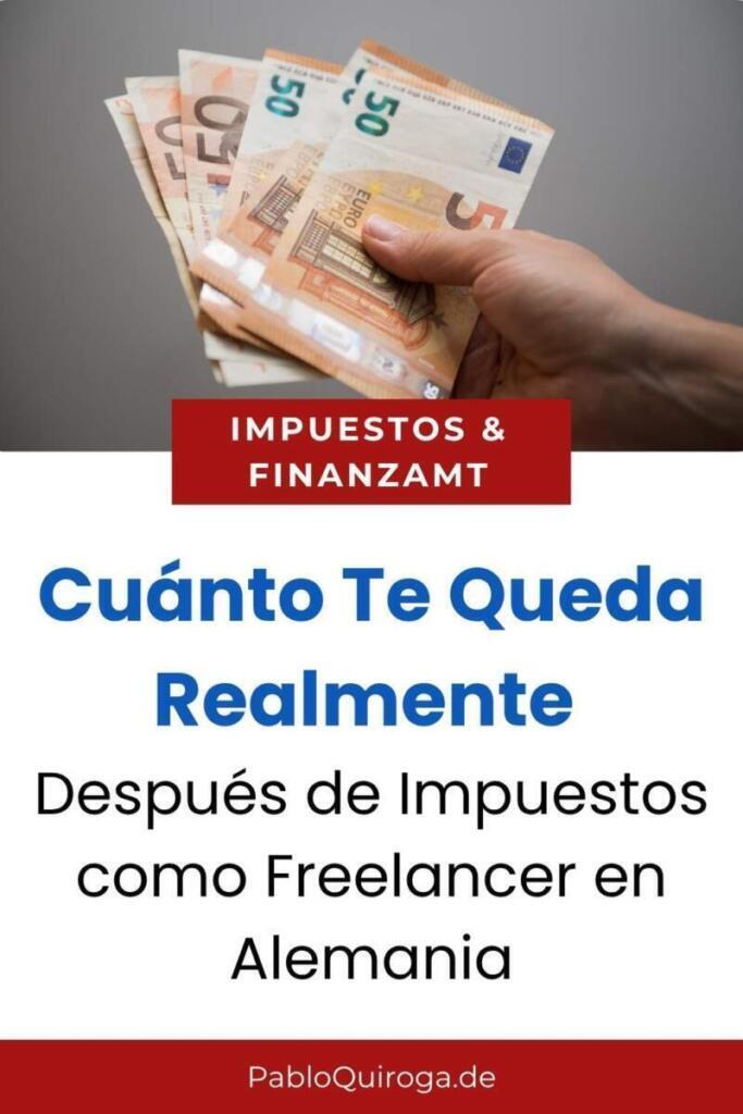 Descubre Cuánto Te Queda Realmente Después de Impuestos como Freelancer en Alemania
