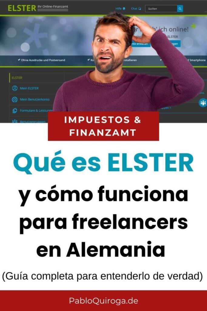 Qué es ELSTER y cómo funciona para freelancers en Alemania (guía completa para entenderlo de verdad)