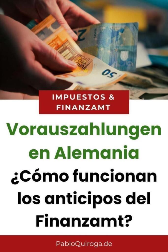 Vorauszahlungen en Alemania cómo funcionan los anticipos del Finanzamt